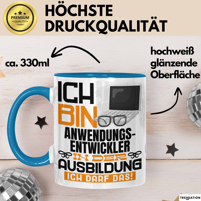Anwendungsentwickler Ausbildung Tasse Geschenk Ich Bin Anwendungsentwickler In Der Ausbildung Ich Darf Das Geschenkidee Spruch Blau Trendation