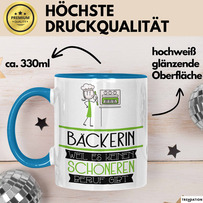 Bäckerin Weil Es Keinen Schöneren Beruf Gibt Tasse Geschenk für Eine Bäckerin Lustig Blau Trendation