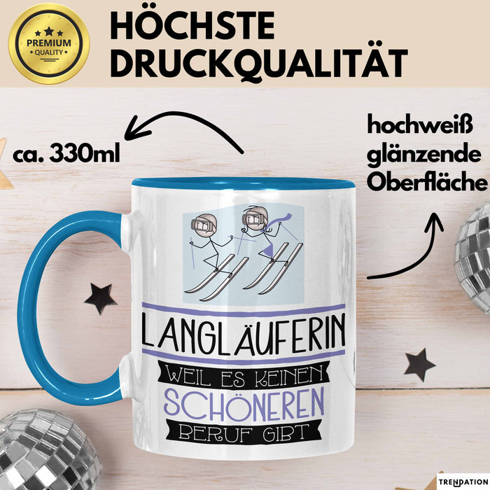 Langläuferin Weil Es Keinen Schöneren Beruf Gibt Tasse Geschenk für Eine Langläuferin Lustig Blau Trendation