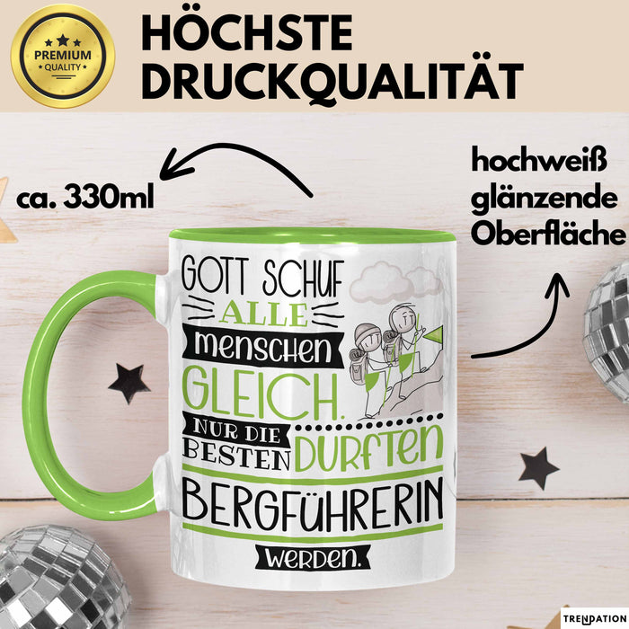 Bergführerin Geschenk Becher Tasse Gott Schuf Alle Menschen Gleich Nur Die Besten Durfeten Bergführerin Werden Geschenkidee Lustig Grün Trendation