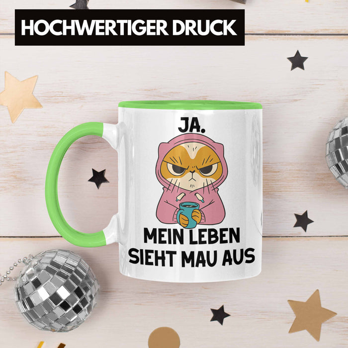 Dank Meme Tasse Katzen Besitzer Wortspiel Ja Mein Leben Sieht Mau Aus Traurige Katze Geschenkidee Saure Katze Astronaut Grün Trendation