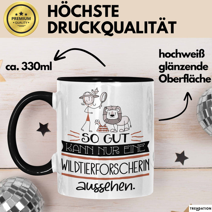 Wildtierforscherin Geschenk Tasse So Gut Kann Nur Eine Wildtierforscherin Aussehen Geschenkidee Geburtstag Weihnachten Lustig Trendation