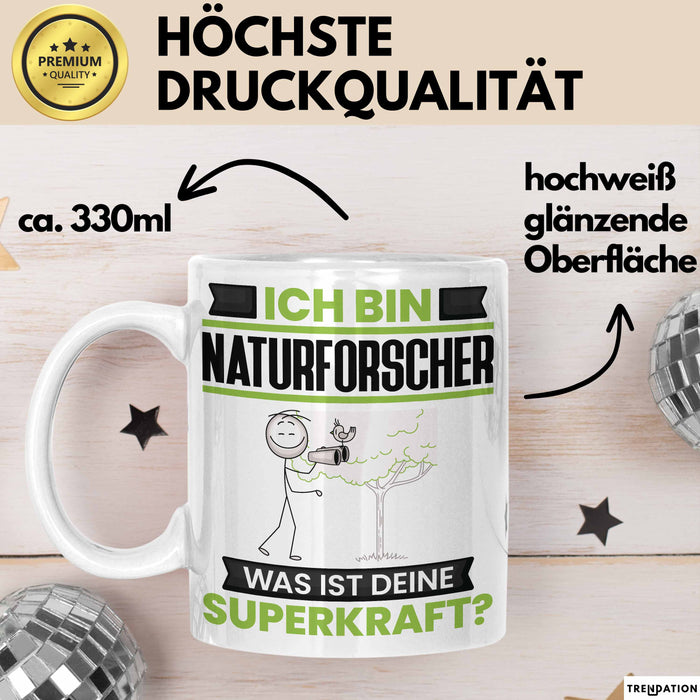 Naturforscher Tasse Geschenk für Naturforscher Geburtstag Lustiger Spruch Kaffee-Becher Was Ist Deine Superkraft Weiß Trendation