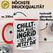 Ingrid Tasse Geschenk Chillt Mal Alle Ingrid Ist Ja Jetzt Da Geschenkidee Becher mit Name Rot Trendation