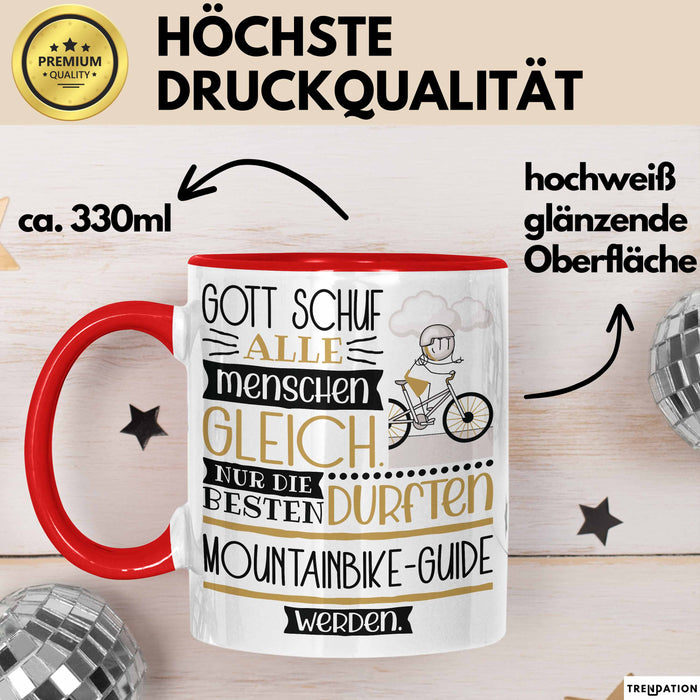 Mountainbike-Guide Geschenk Becher Tasse Gott Schuf Alle Menschen Gleich Nur Die Besten Durfeten Mountainbike-Guide Werden Geschenkidee Lustig Rot Trendation