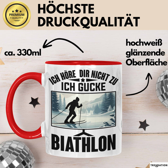 Biathlon Tasse Geschenk Wintersport Geschenke Ich Höre Dir Nicht Zu Ich Gucke Biathlon Rot Trendation