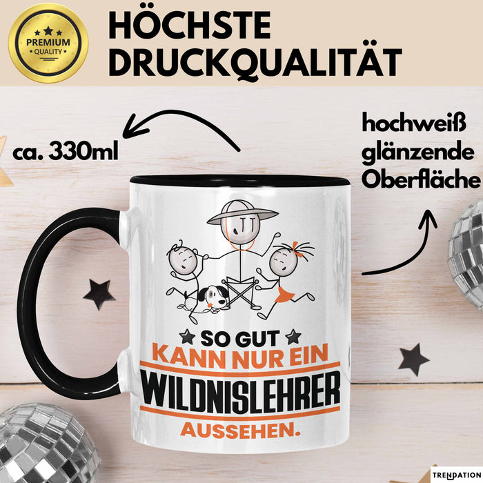 Wildnislehrer Geschenk Tasse So Gut Kann Nur Ein Wildnislehrer Aussehen Geschenkidee Kaffee-Becher Schwarz Trendation