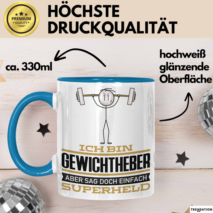 Gewichtheber Geschenk Tasse Ich Bin Gewichtheber Aber Sag Doch Einfach Superheld Lustige Geschenkdiee für Gewichtheber Kaffee-Becher Blau Trendation