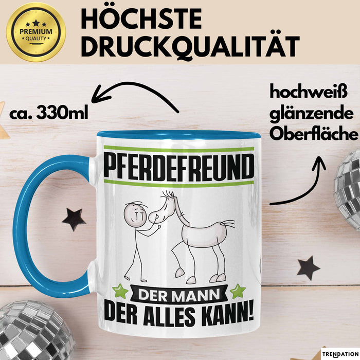 Pferdefreund Tasse Geschenk für Pferdefreund Der Mann Der Alles Kann Geschenkidee zum Geburtstag Blau Trendation
