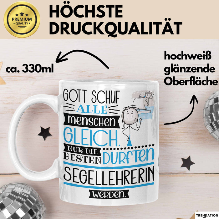 Segellehrerin Geschenk Becher Tasse Gott Schuf Alle Menschen Gleich Nur Die Besten Durfeten Segellehrerin Werden Geschenkidee Lustig Weiß Trendation