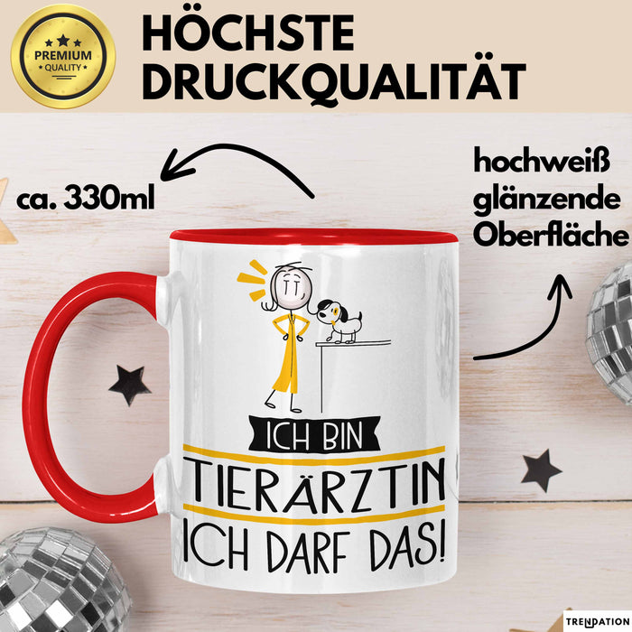 Geschenk für Tierärztin Tasse Lustige Geschenkidee Geburtstag Ich Bin Tierärztin Ich Darf Das Rot Trendation