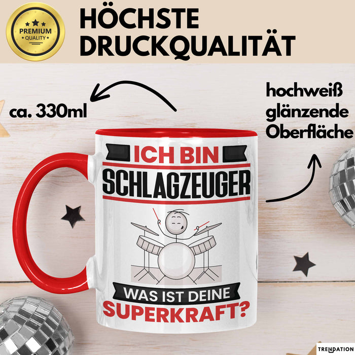 Schlagzeuger Tasse Geschenk für Schlagzeuger Geburtstag Lustiger Spruch Kaffee-Becher Was Ist Deine Superkraft Rot Trendation