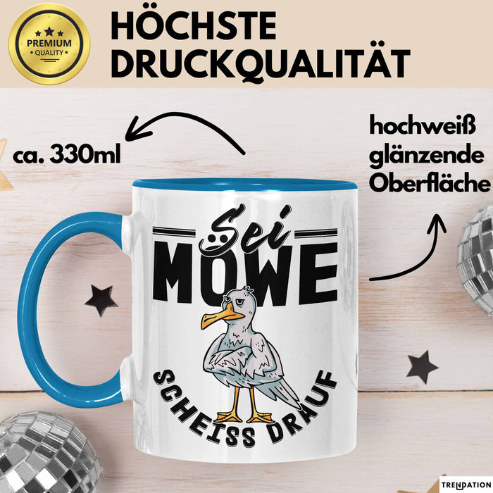 Sei Möwe Sch** Drauf Tasse Geschenk Norddeutschland Sylt Norderney Urlaub Spruch Geschenkidee Kaffee-Becher Blau Trendation