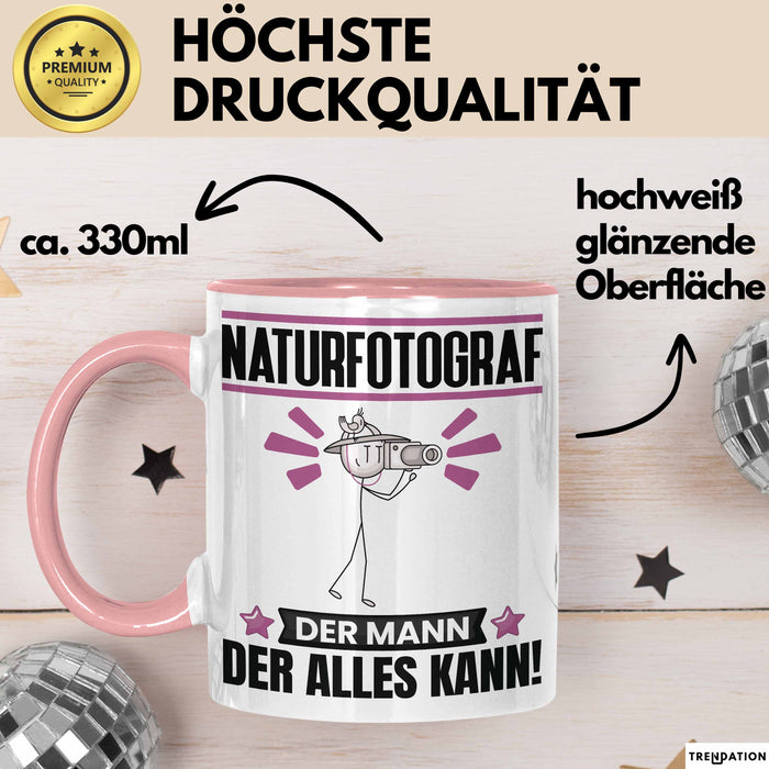 Naturfotograf Tasse Geschenk für Naturfotograf Der Mann Der Alles Kann Geschenkidee zum Geburtstag Rosa Trendation