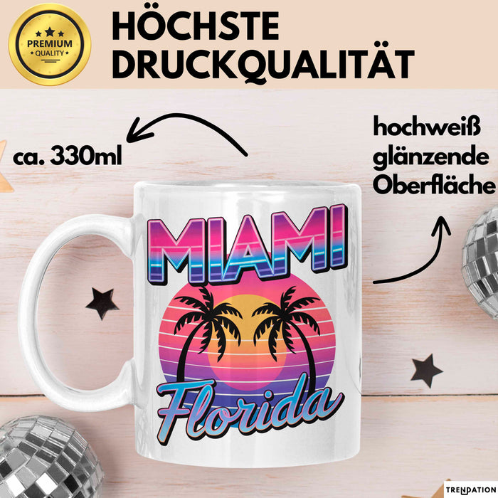 Miami Florida USA Tasse Geschenk Lustige Geschenkidee Spruch Weiß Trendation