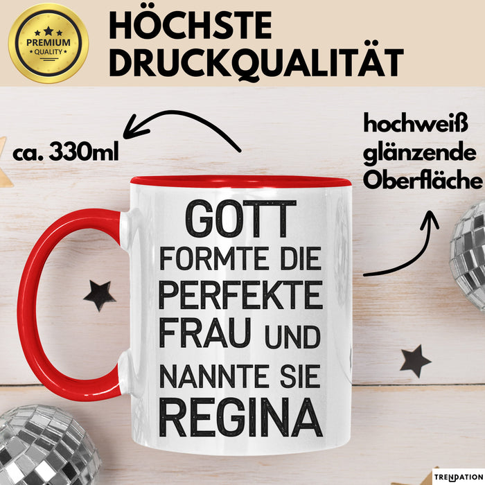 Regina Tasse Geschenk Gott Formte Die Perfekte Frau Regina Geschenkidee Rot Trendation