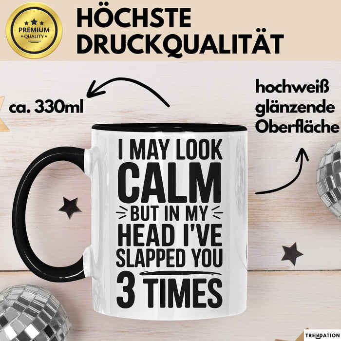 Sarkasmus Tasse Geschenk Slapped You 3 Times In My Head Geschenkidee Lustig Schwarz Trendation
