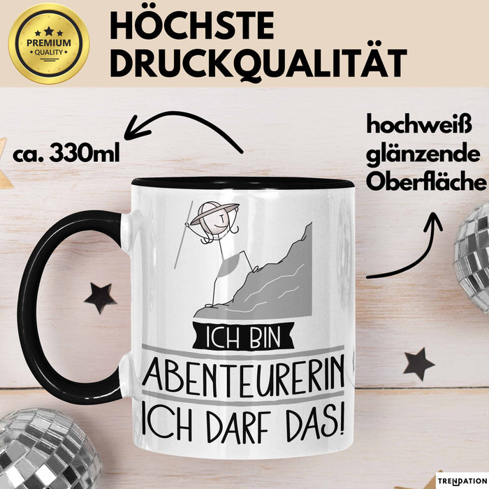 Geschenk für Abenteurerin Tasse Lustige Geschenkidee Geburtstag Ich Bin Abenteurerin Ich Darf Das Trendation