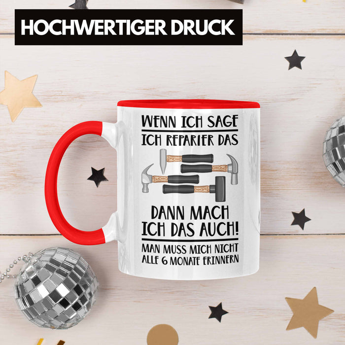 Trendation - Handwerker Tasse mit Spruch Geschenke für Handwerk Kaffeebecher KFZ Mechaniker Mechatroniker Rot Trendation