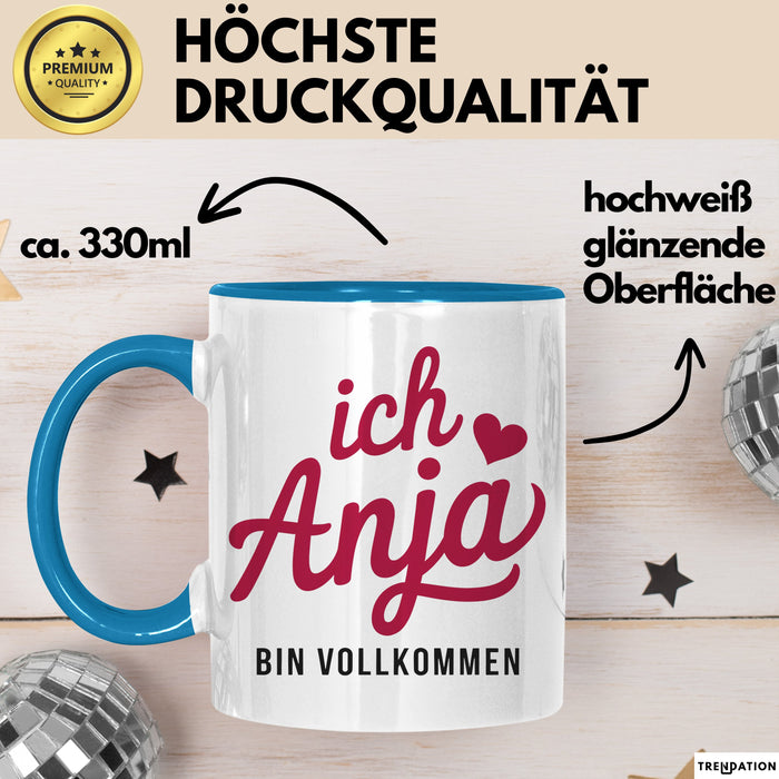 Anja Tasse Geschenk Ich Bin Vollkommen Anja Geschenkidee Geburtstag Blau Trendation