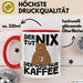 Kaffee-Liebhaber Geschenk Tasse Geschenkidee für Kollegen Der Tut Nix Der Will Nur Kaffee trinken Rot Trendation