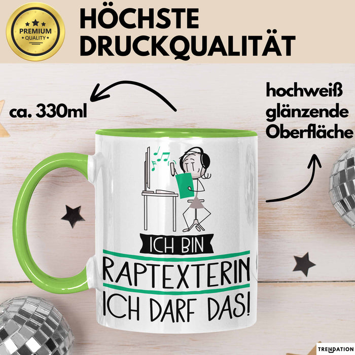 Geschenk für Raptexterin Tasse Lustige Geschenkidee Geburtstag Ich Bin Raptexterin Ich Darf Das Grün Trendation