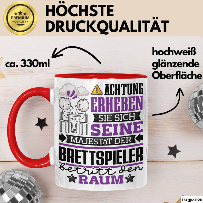 Brettspieler Geschenk Tasse Lustiger Spruch Erheben Sie Sich Der Brettspieler Betritt den Raum Rot Trendation