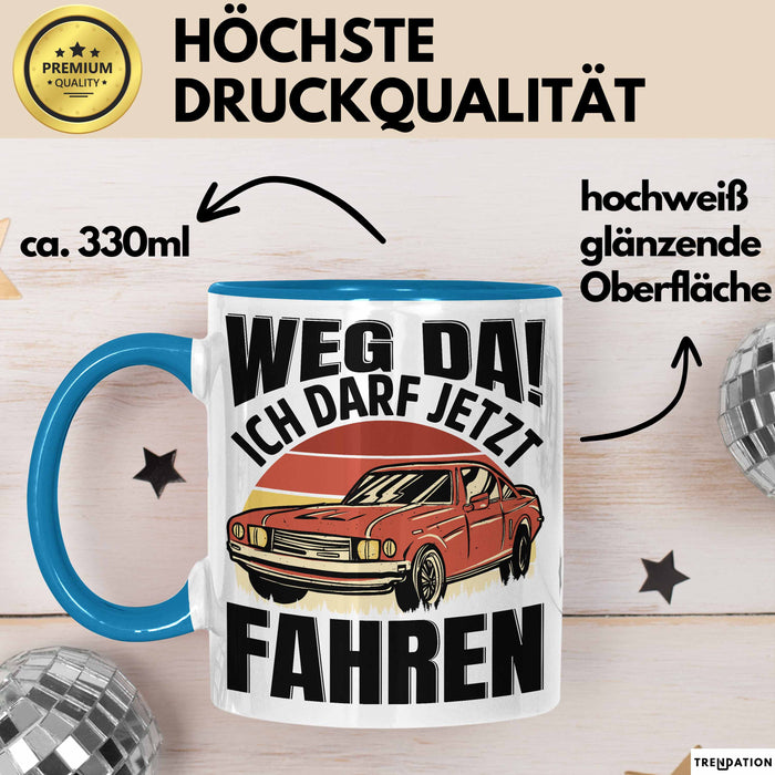 Führerschein Bestanden Geschenk Tasse Führerscheinprüfung Bestanden Geschenkidee Weg Da Ich Darf Jetzt Fahren Blau Trendation