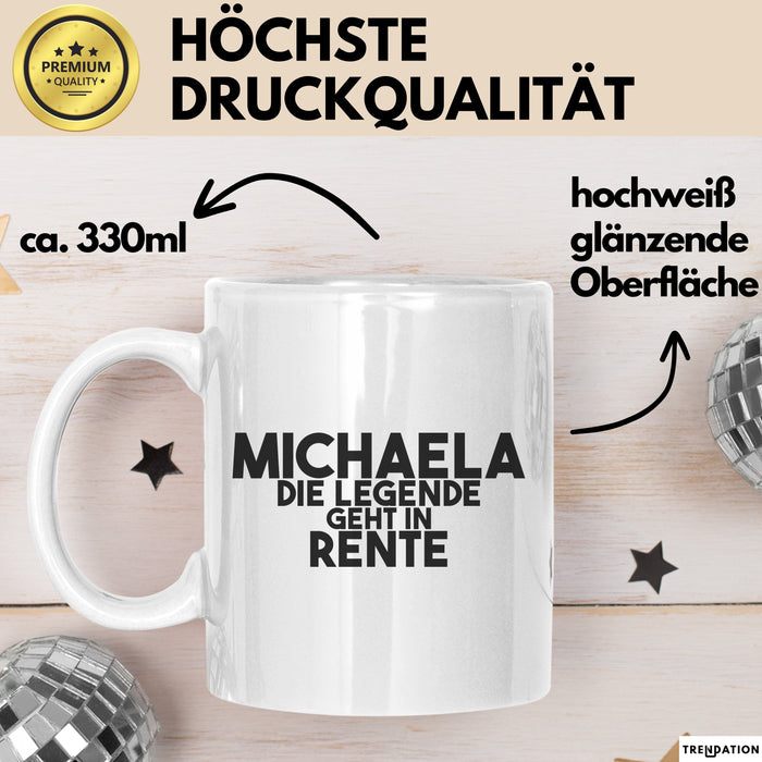 Michaela Tasse Michaela – Die Legende Geht In Rente Geschenk