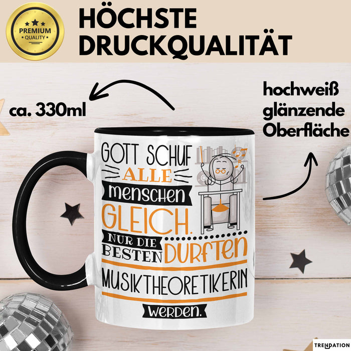 Musiktheoretikerin Geschenk Becher Tasse Gott Schuf Alle Menschen Gleich Nur Die Besten Durfeten Musiktheoretikerin Werden Geschenkidee Lustig Trendation