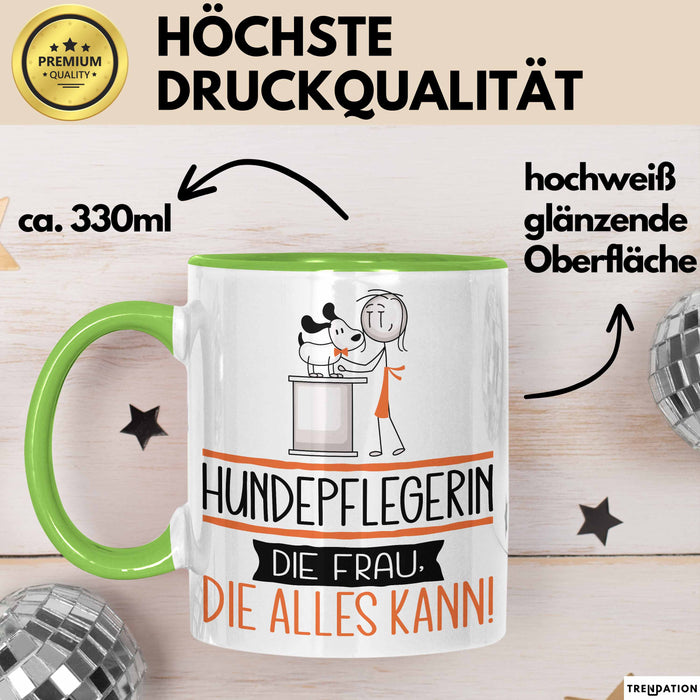 Hundepflegerin Geschenk Tasse Becher Die Frau Die Allen Kann Geschenkidee für eine Hundepflegerin Lustig Grün Trendation