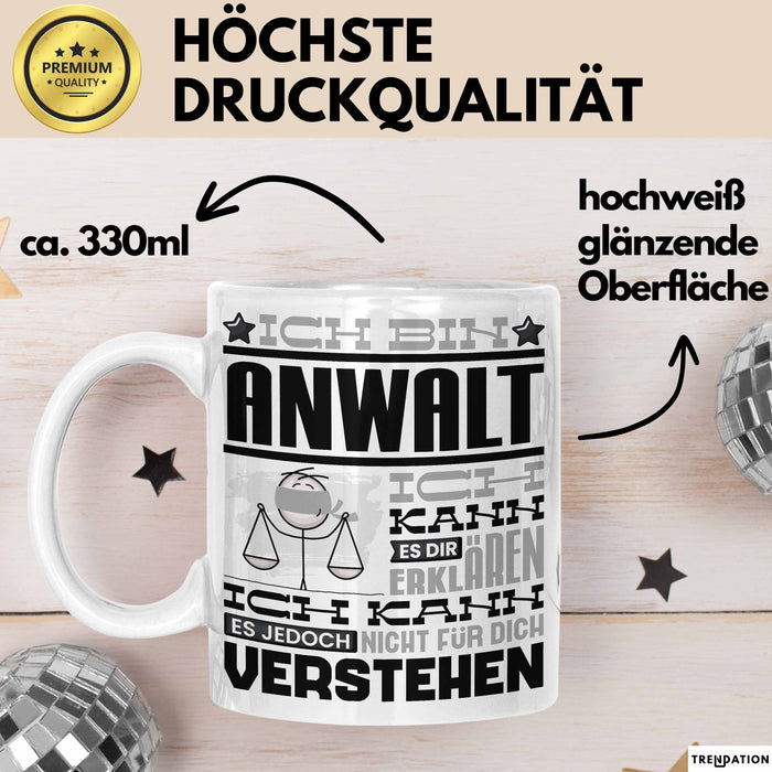 Anwalt Geschenk Tasse Geschenkidee für Anwalt Geburtstag Lustiger Spruch Ich Bin Anwalt Ich Kann Es Dir Erklären Aber Nicht Für Dich Verstehen Weiß Trendation