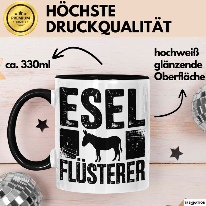 Eselbauer Esel Tier Tasse Geschenk Lustige Geschenkidee Spruch Esel Flüsterer Schwarz Trendation