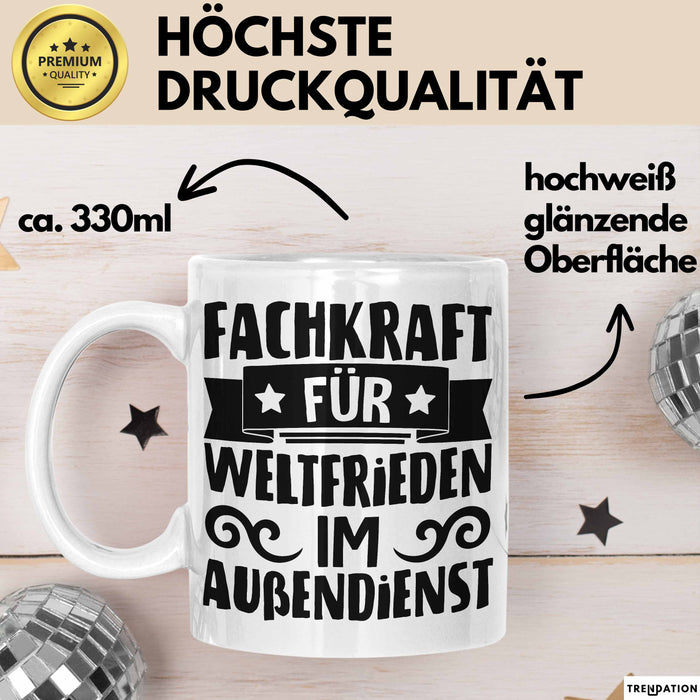 Humor Tasse Geschenk Fachkraft Für Weltfrieden Im Außendienst Becher Weiß Trendation