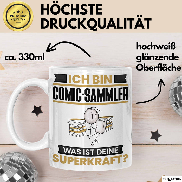 Comic-Sammler Tasse Geschenk für Comic-Sammler Geburtstag Lustiger Spruch Kaffee-Becher Was Ist Deine Superkraft Weiß Trendation