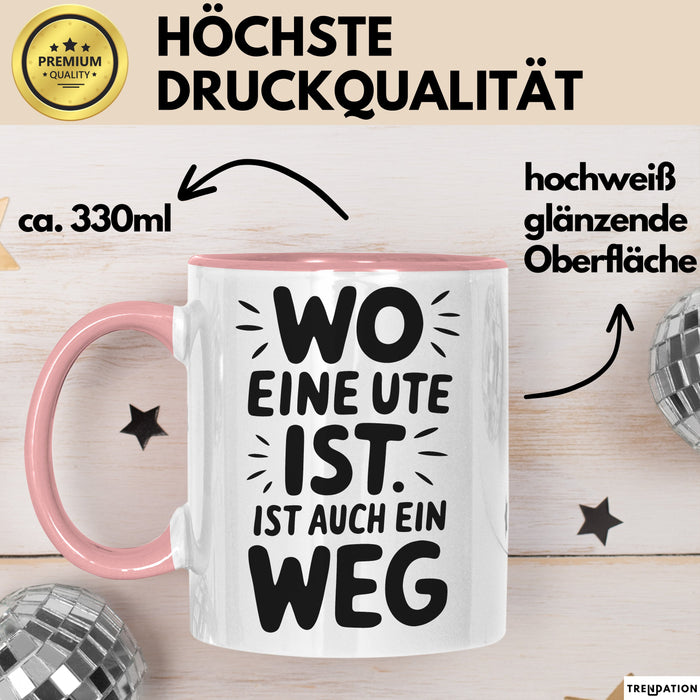Ute Tasse Geschenk Wo Eine Ute Ist Ist Auch Ein Weg Geschenkidee Becher mit Name Rosa Trendation