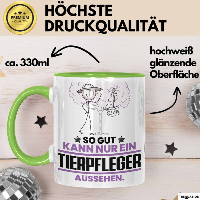 Tierpfleger Geschenk Tasse So Gut Kann Nur Ein Tierpfleger Aussehen Geschenkidee Kaffee-Becher Grün Trendation