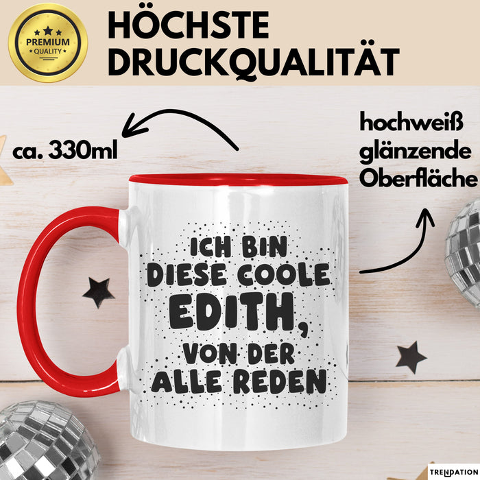 Edith Tasse Ich Bin Diese Coole Edith, Von Der Alle Reden Geschenk