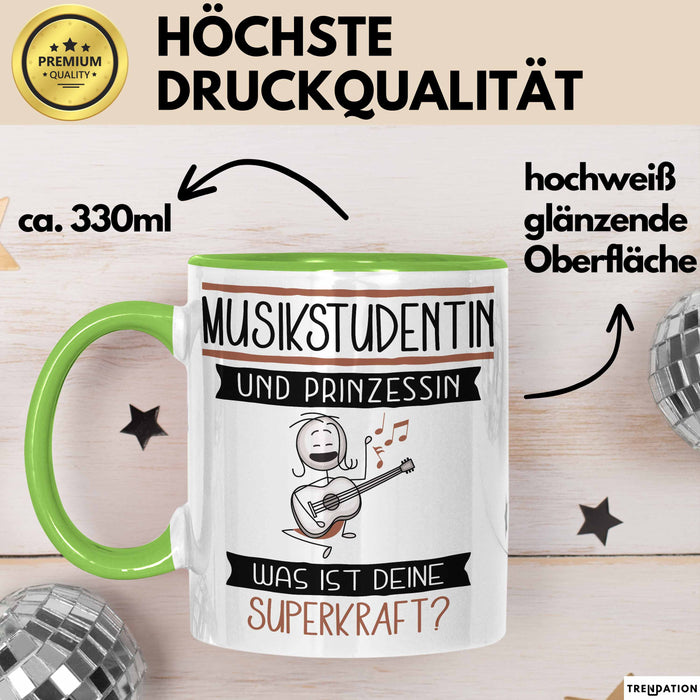 Musikstudentin Und Prinzessin Tasse Geschenk Für Eine Musikstudentin Geburtstag Was Ist Deine Superkraft Grün Trendation