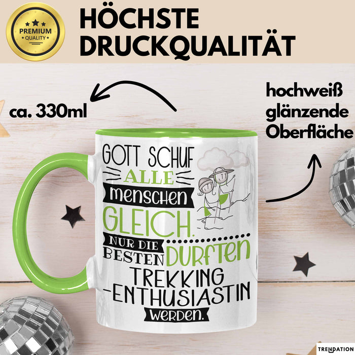 Trekking-Enthusiastin Geschenk Becher Tasse Gott Schuf Alle Menschen Gleich Nur Die Besten Durfeten Trekking-Enthusiastin Werden Geschenkidee Lustig Grün Trendation