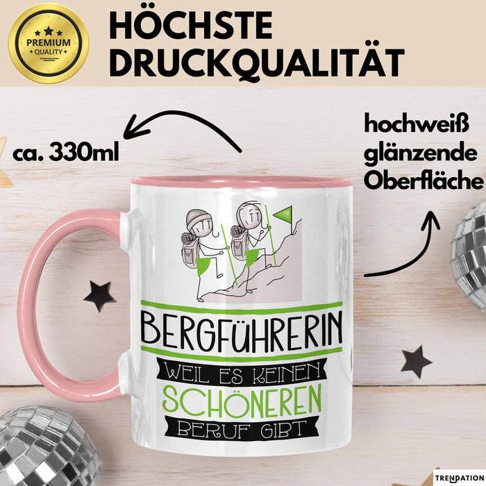 Bergführerin Weil Es Keinen Schöneren Beruf Gibt Tasse Geschenk für Eine Bergführerin Lustig Rosa Trendation