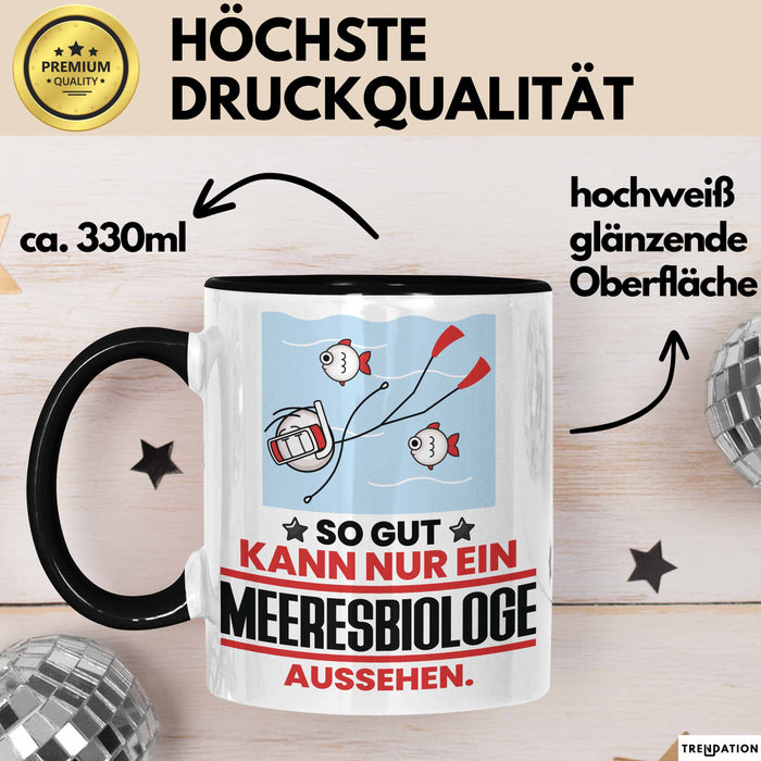Meeresbiologe Geschenk Tasse So Gut Kann Nur Ein Meeresbiologe Aussehen Geschenkidee Kaffee-Becher Schwarz Trendation