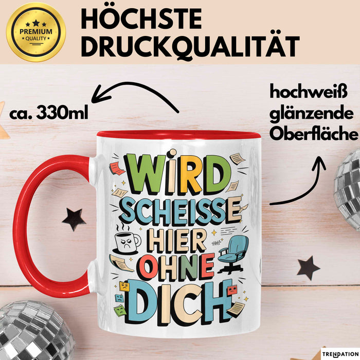 Bürokollege Tasse Geschenkidee Es Wird Hier Richtig Kacke Rot Trendation