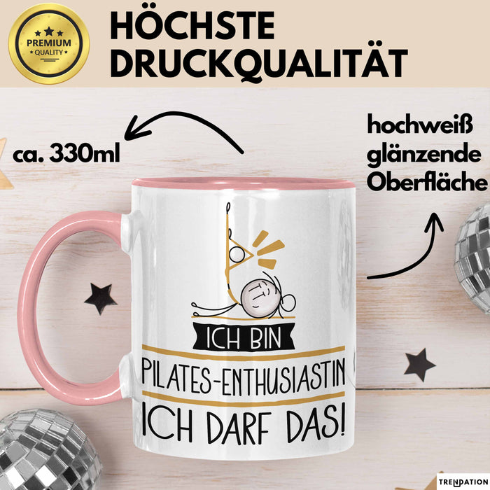 Geschenk für Pilates-Enthusiastin Tasse Lustige Geschenkidee Geburtstag Ich Bin Pilates-Enthusiastin Ich Darf Das Rosa Trendation