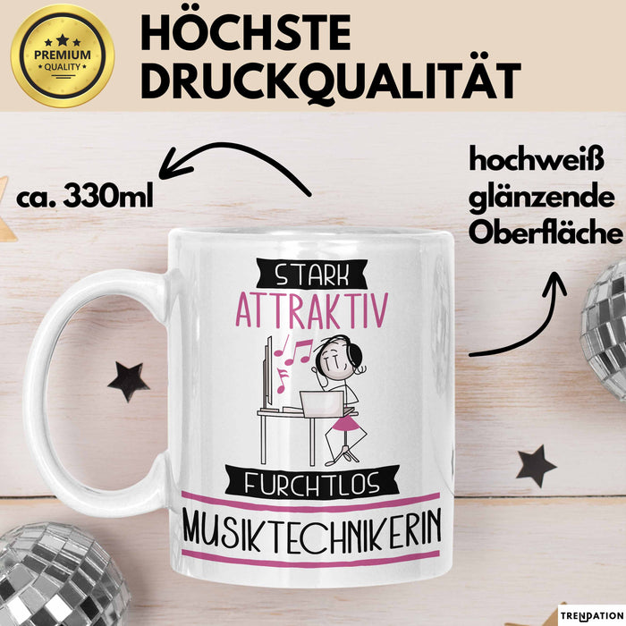 Musiktechnikerin Tasse Geschenk Becher Stark Attraktiv Furchtlos Musiktechnikerin Lustige Geschenkidee Weiß Trendation