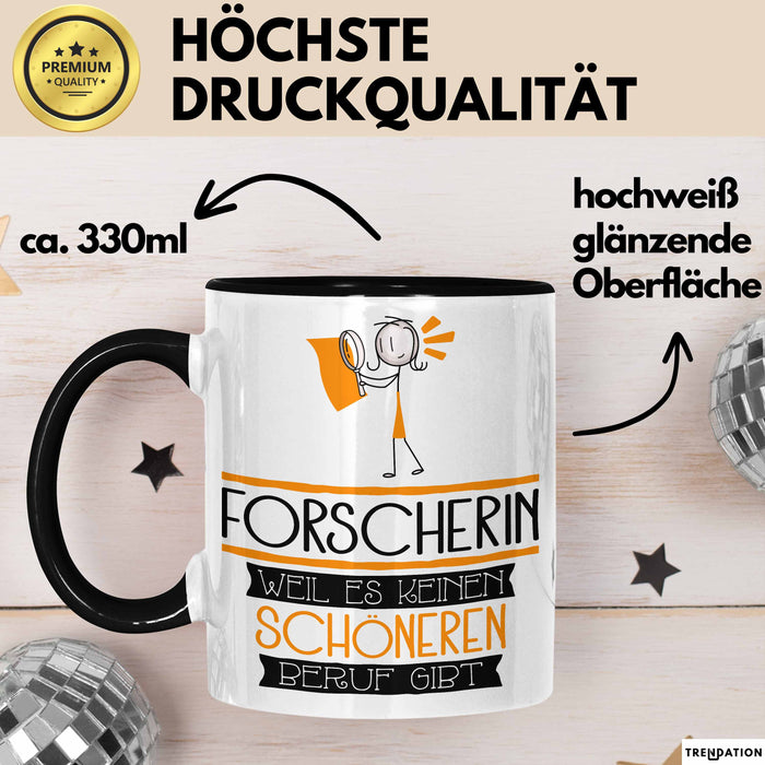 Forscherin Weil Es Keinen Schöneren Beruf Gibt Tasse Geschenk für Eine Forscherin Lustig Trendation