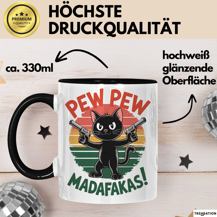 Katzen Tasse Geschenk Pew Pew Madafakas Geschenkidee Lustig Katze Schwarz Trendation