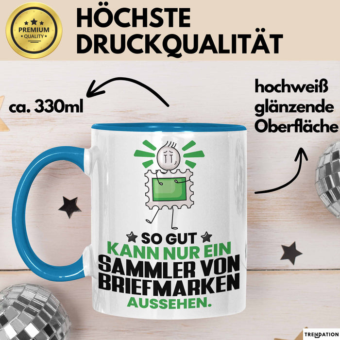 SammlervonBriefmarken Geschenk Tasse So Gut Kann Nur Ein SammlervonBriefmarken Aussehen Geschenkidee Kaffee-Becher Blau Trendation