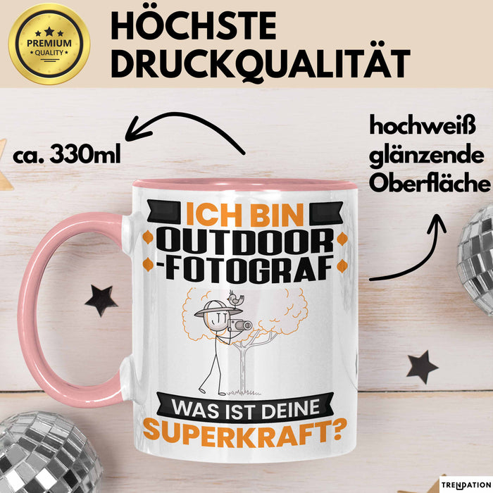 Outdoor-Fotograf Tasse Geschenk für Outdoor-Fotograf Geburtstag Lustiger Spruch Kaffee-Becher Was Ist Deine Superkraft Rosa Trendation