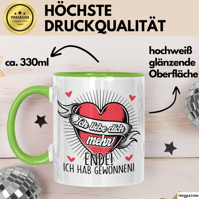 Valentinstag Tasse Geschenk für Ihn Sie Männer Für Paare Freundin Geschenkidee Kaffee-Becher Liebe Ich Liebe Dich Mehr Ende Ich Hab Gewonnen Grün Trendation